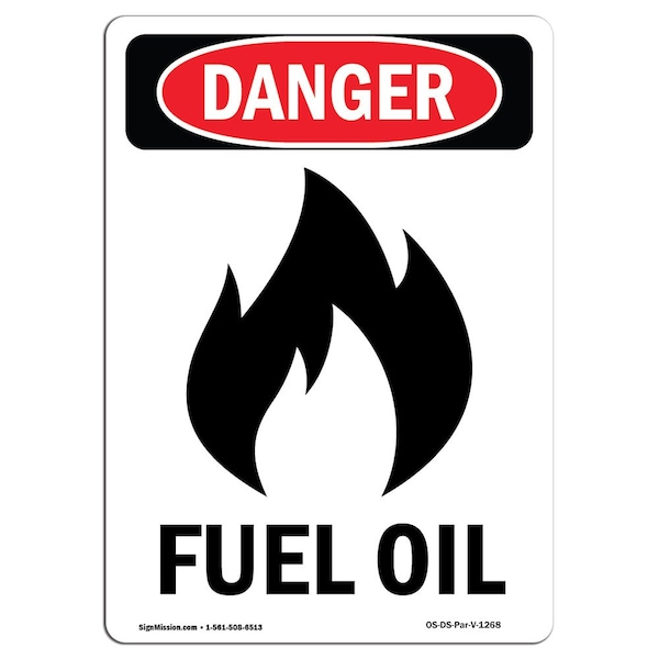 Safety Sign, OSHA Danger, 5" Height, Fuel Oil, Portrait, 10PK